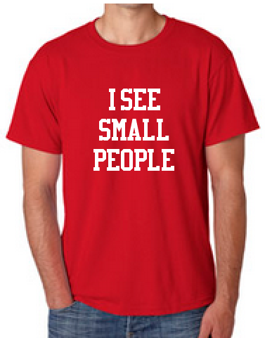 i see small people