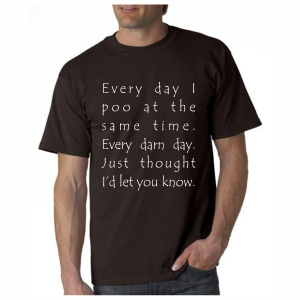 Every Day I Poo T-Shirt