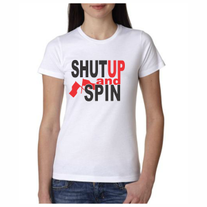 Color Guard T-Shirt Shut Up And Spin